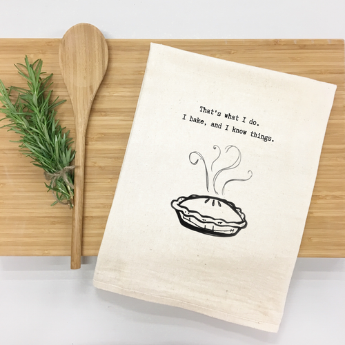 "That’s what I do. I bake, and I know things." Kitchen Towel (Textiles) product photo