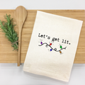 "Let's get lit" Kitchen Towel