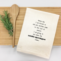 "Every day I am forced to add yet another name to the list of people I am going to eat when the zombie apocalypse comes." Kitchen Towel